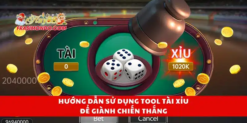 Hướng dẫn sử dụng tool tài xỉu để giành chiến thắng